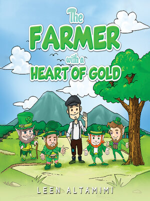 cover image of The Farmer with a Heart of Gold